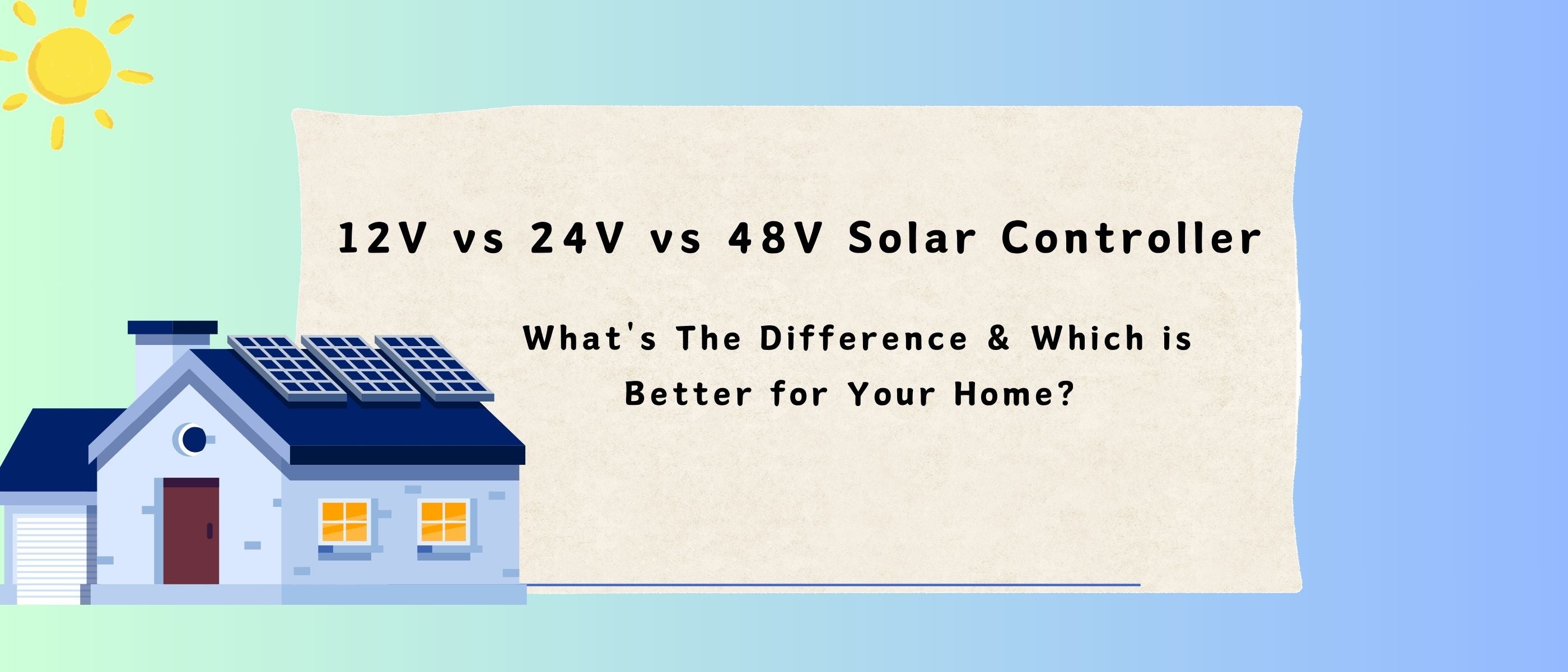 12V vs 24V vs 48V Solar Controller